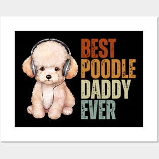 Best Poodle Daddy Ever Funny Puppy Poodle Dog Lover Posters and Art